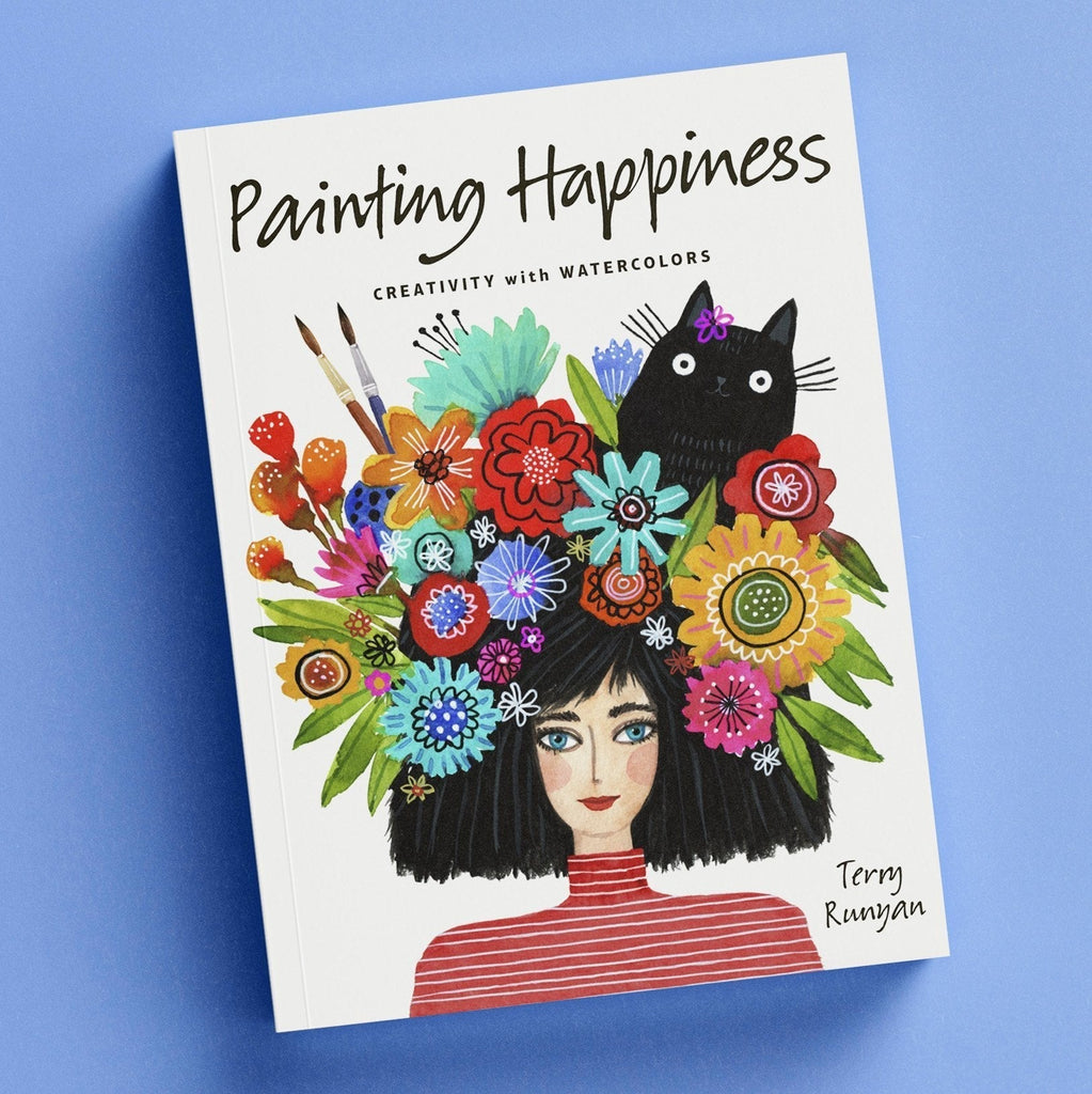 PAINTING HAPPINESS-Creativity with Watercolor Book-Terry Runyan Creative