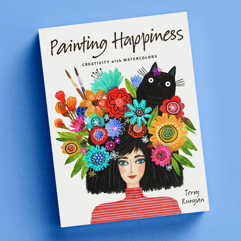 Now Available!! Painting Happiness - Creativity with Watercolor-Terry Runyan Creative
