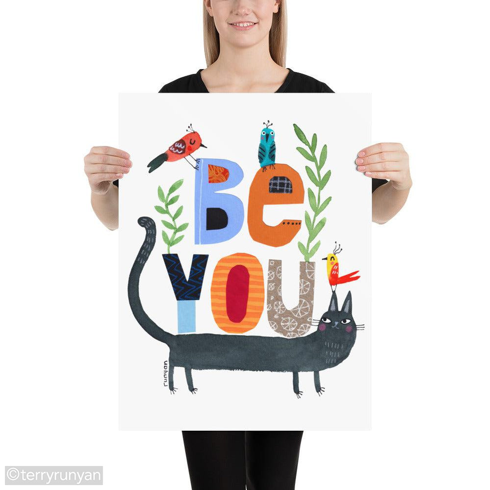 BE YOU-Art Print-Terry Runyan Creative-Terry Runyan Creative